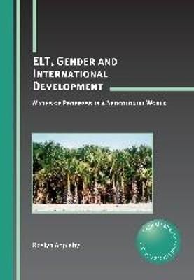 ELT, Gender and International Development By Roslyn Appleby