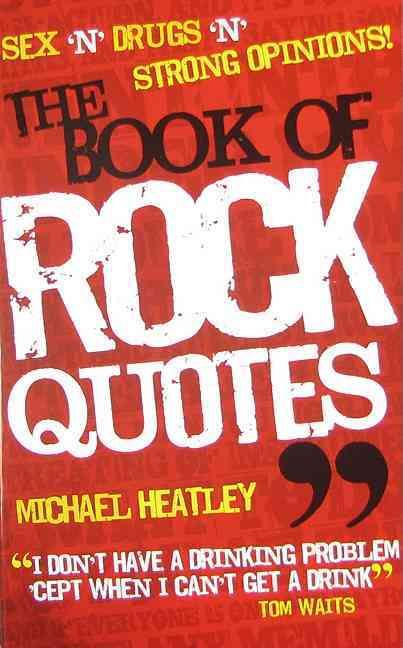 Book of Rock Quotes By Heatley, Michael 9781847724182 (Paperback)