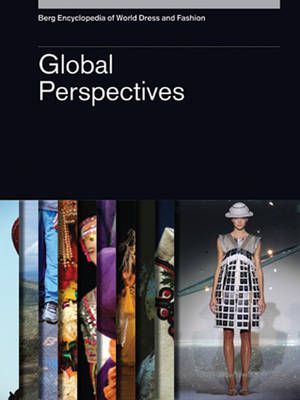 Berg Encyclopedia of World Dress and Fashion Vol 10 9781847883995