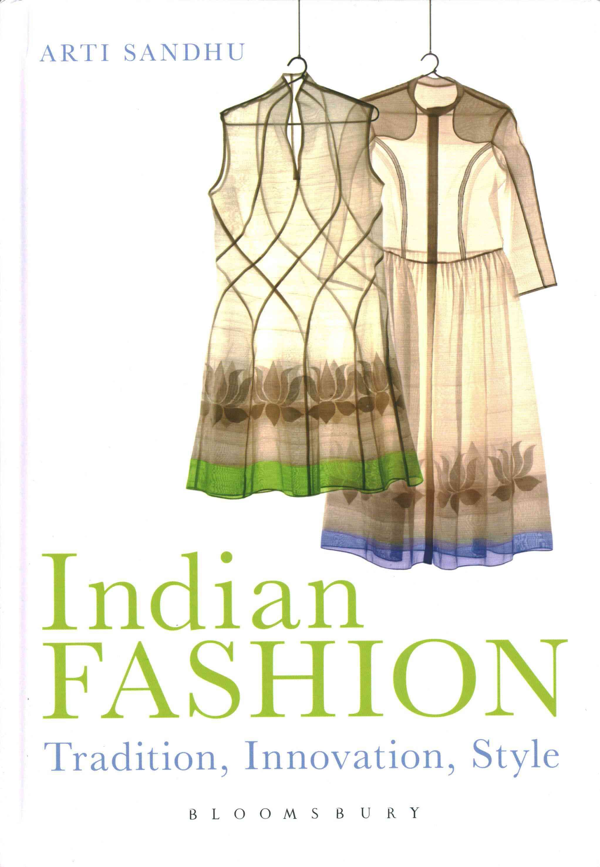 Indian Fashion By Sandhu, Arti 9781847887801 (Hardback)