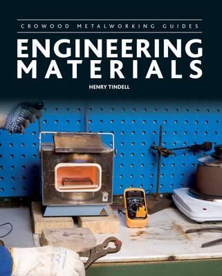 Engineering Materials By Henry Tindell 9781847976796 (Hardback)
