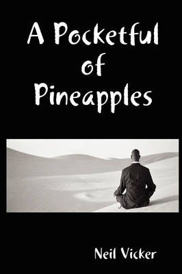 A Pocketful of Pineapples By Neil Vicker 9781847996725 (Paperback)