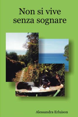 Non Si Vive Senza Sognare By Alessandra Erluison 9781847999375