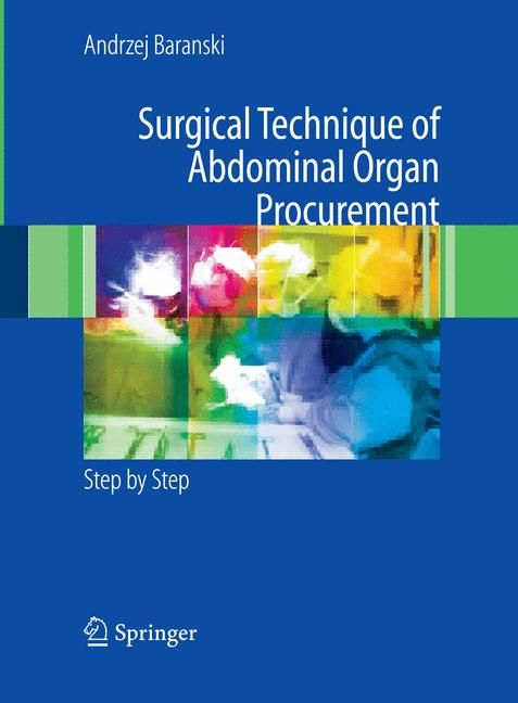 Surgical Technique of the Abdominal Organ Procurement 9781848002500