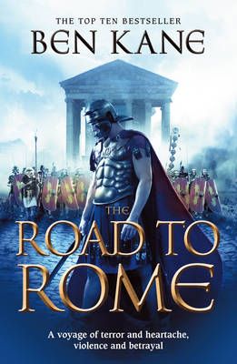 The Road to Rome By Ben Kane 9781848090163 (Paperback)