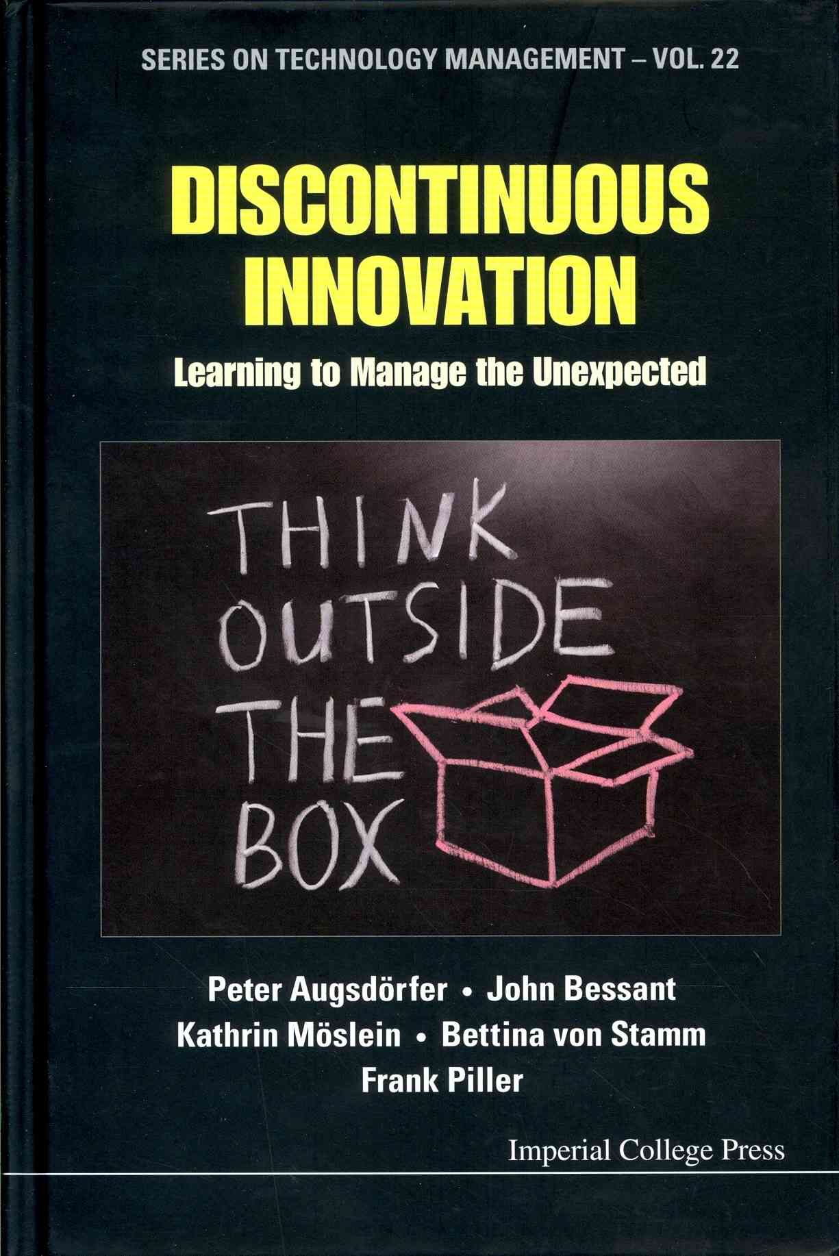 Discontinuous Innovation: Learning to Manage the Unexpected (Hardback)