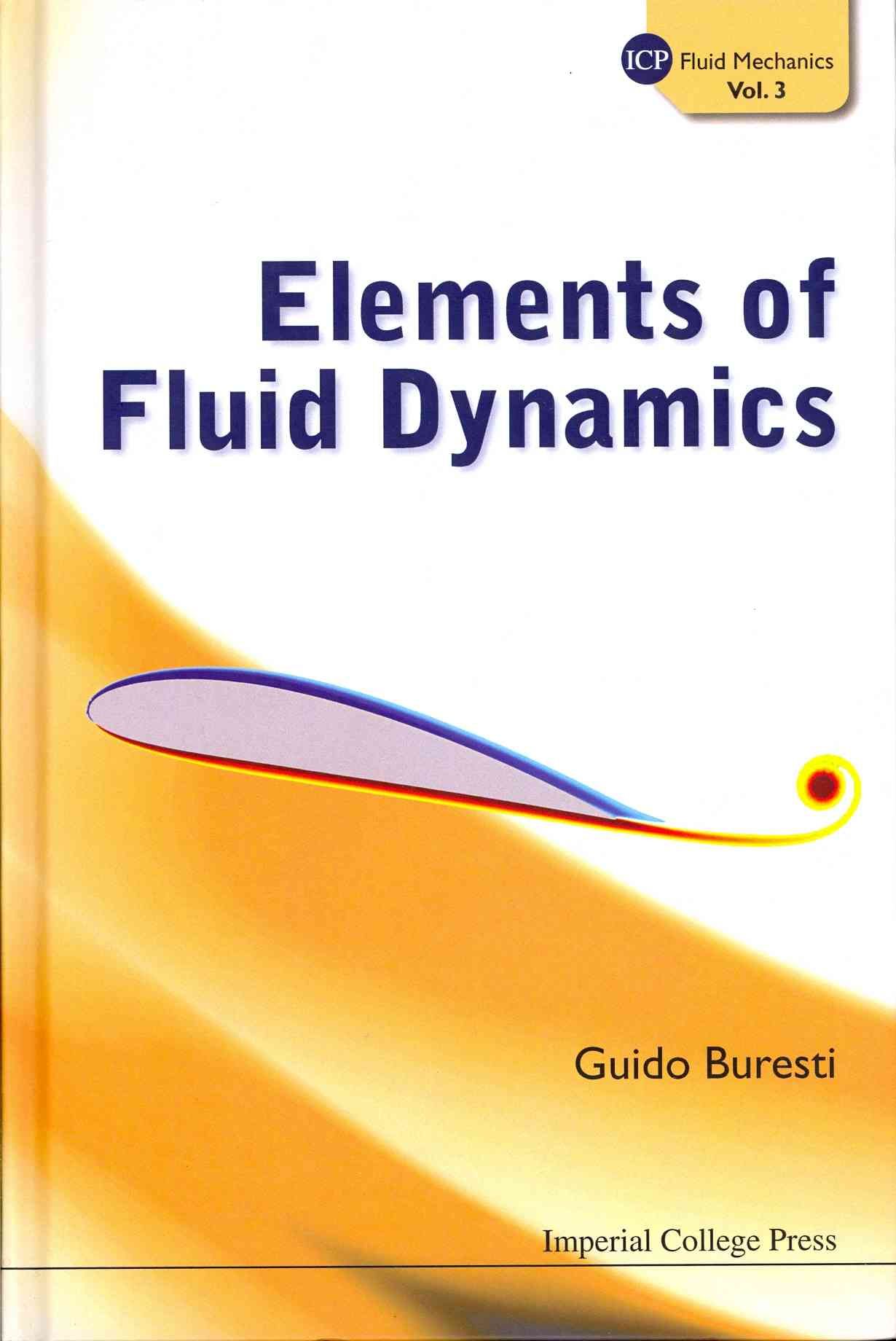 Elements Of Fluid Dynamics By Guido (Univ Of Pisa, Italy) Buresti