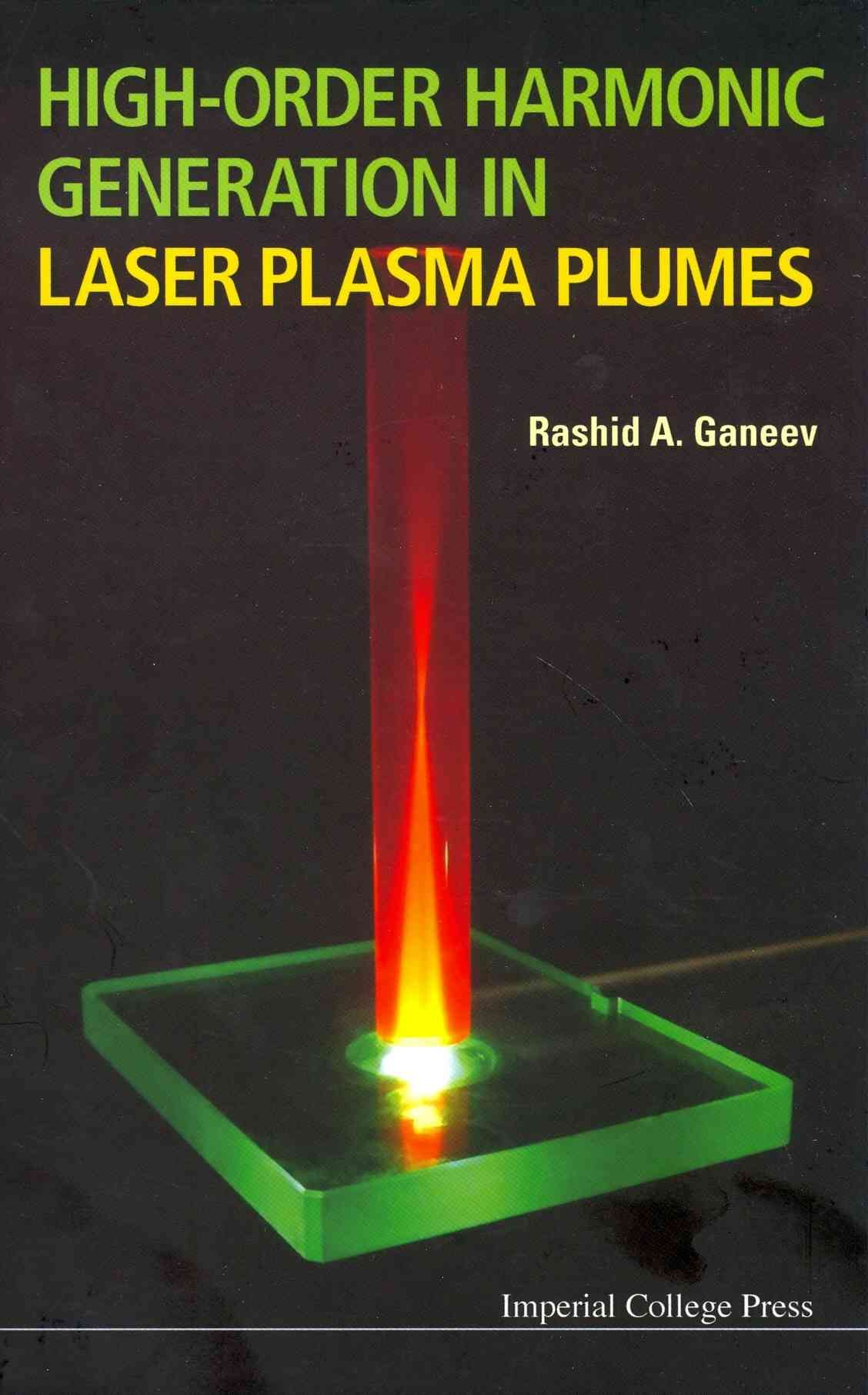 High-Order Harmonic Generation in Laser Plasma Plumes 9781848169807
