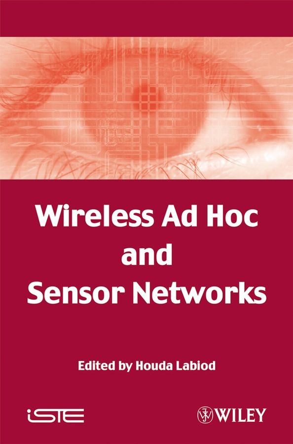 Wireless Ad Hoc and Sensor Networks By Houda Labiod 9781848210035