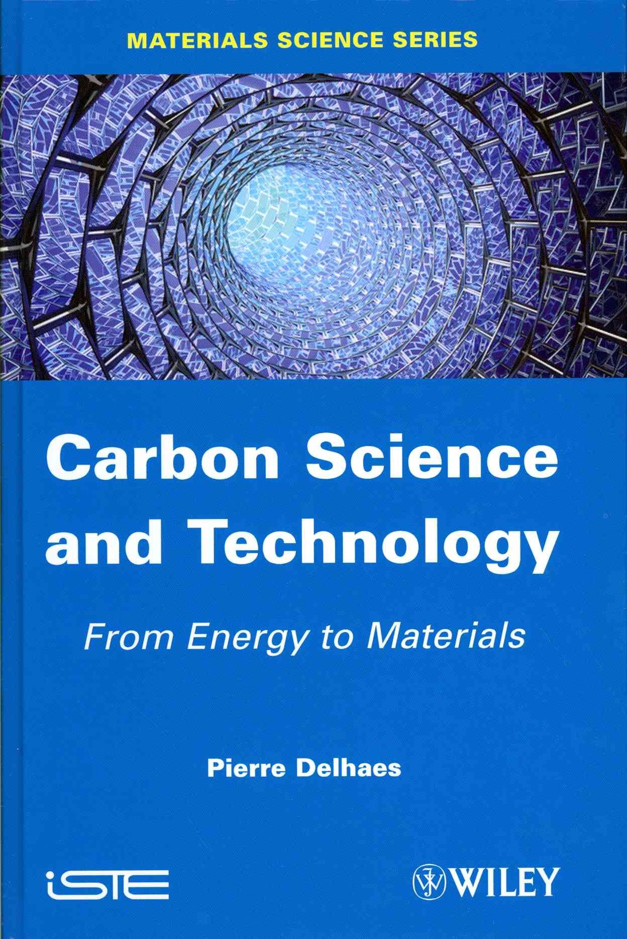 Carbon Science and Technology By Pierre Delhaes 9781848214316