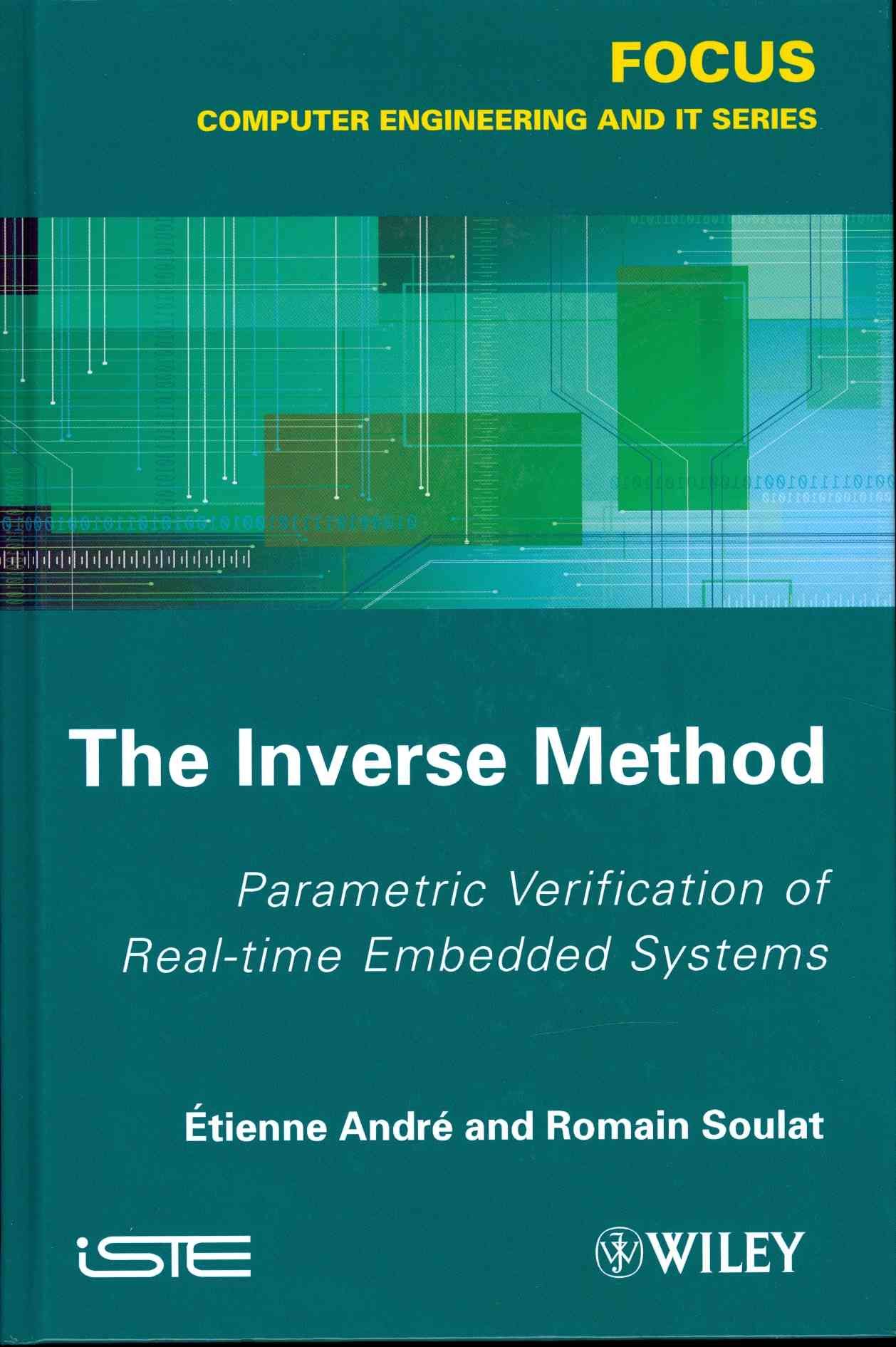 The Inverse Method By Etienne André, Romain Soulat 9781848214477