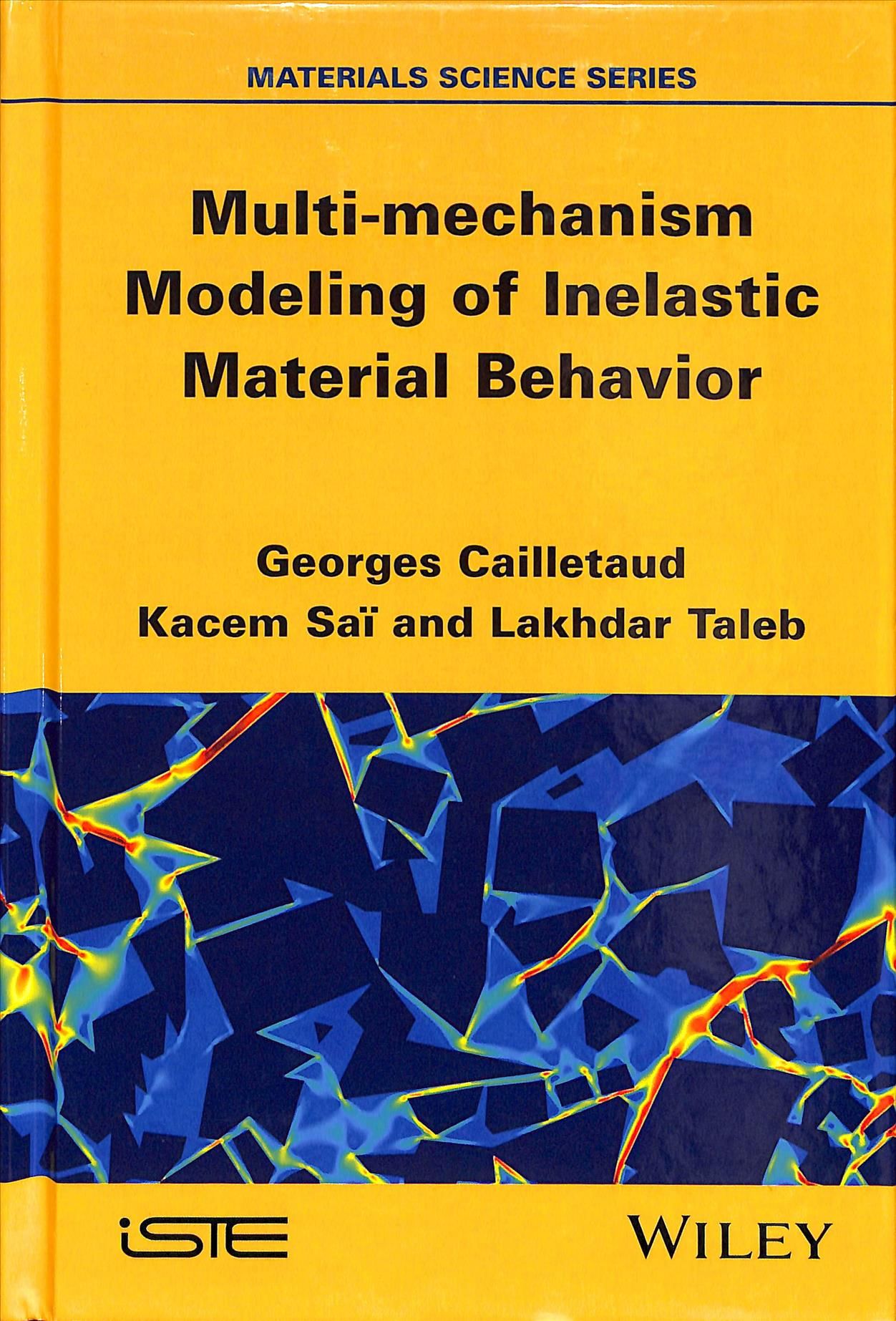 Multi-Mechanism Modeling of the Inelastic Material Behaviour