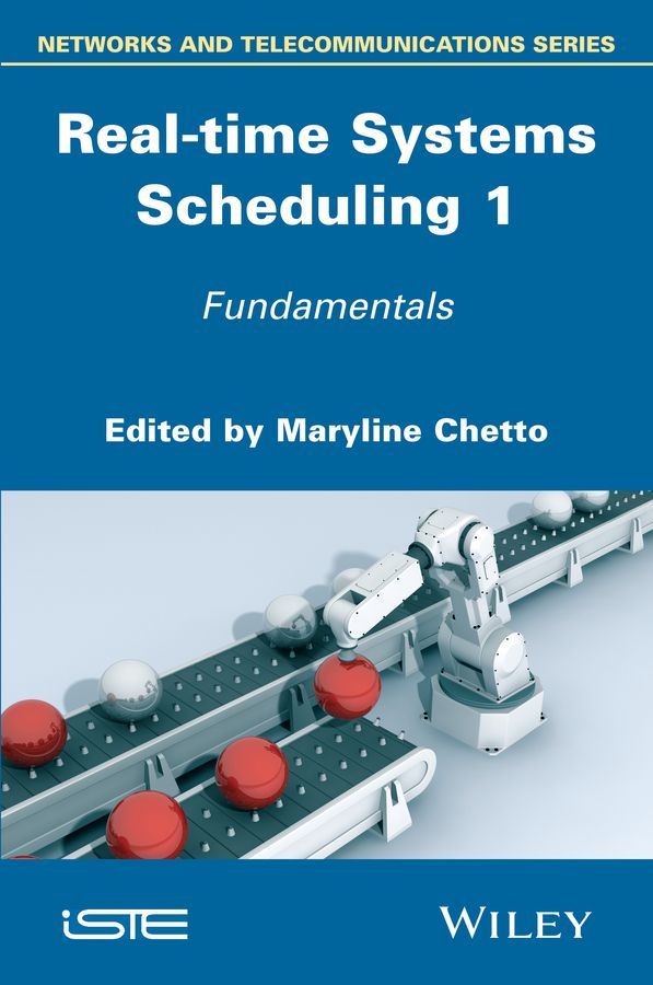 Real-Time Systems Scheduling By Maryline Chetto (editor) 9781848216655
