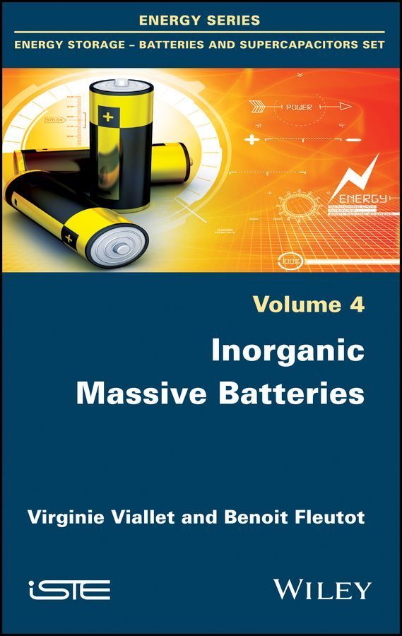 Inorganic Massive Batteries By Virginie Viallet, Benoit Fleutot