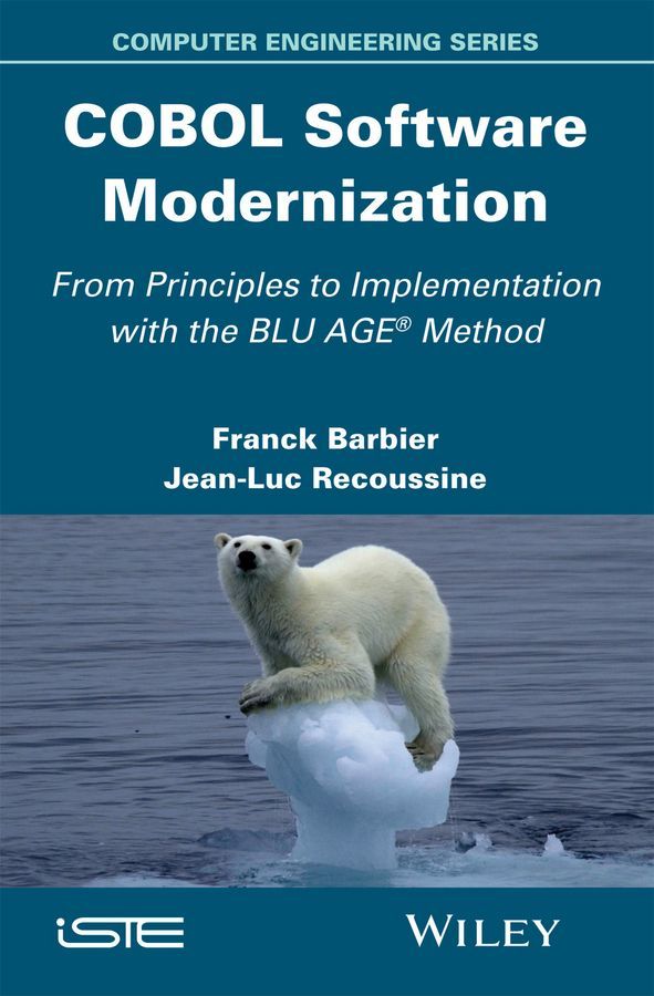 COBOL Software Modernization By Franck Barbier, Jean-Luc Recoussine