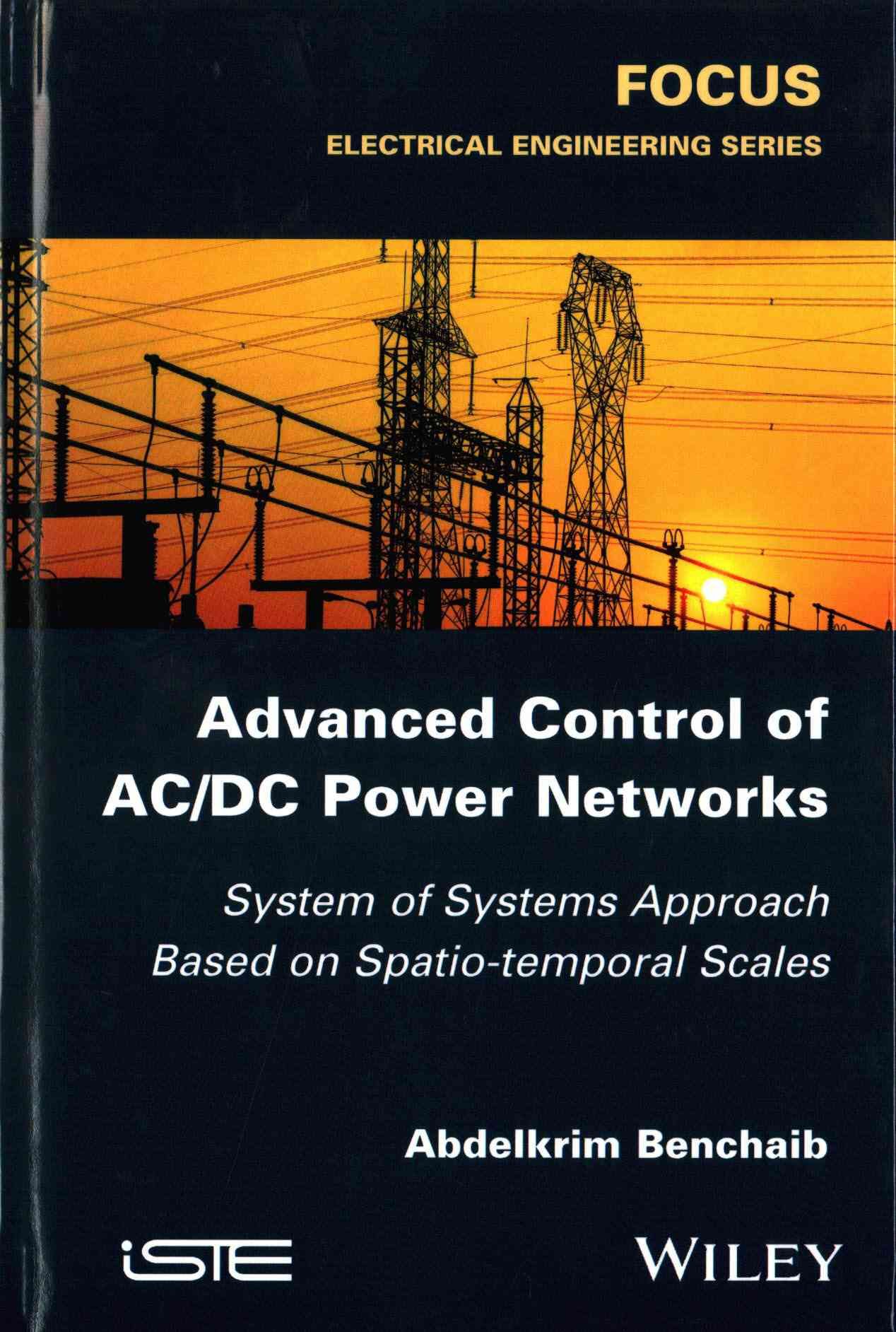 Advance Control of AC/DC Power Networks By Abdelkrim Benchaib