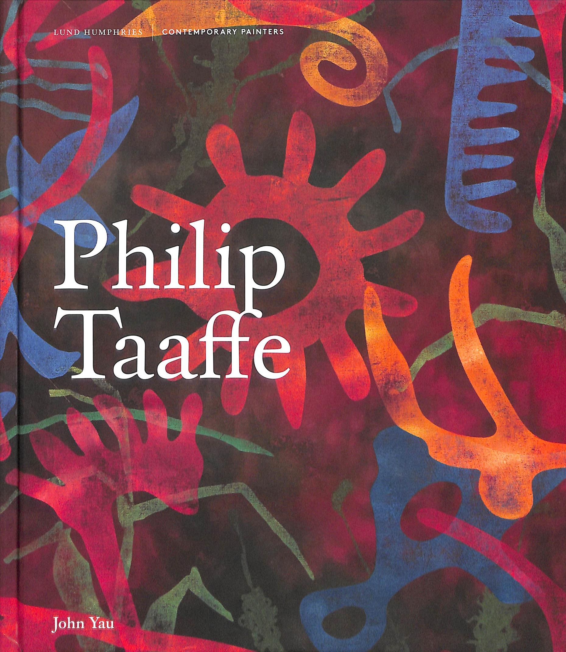 Philip Taaffe By John Yau, Philip Taaffe 9781848222632 (Hardback)
