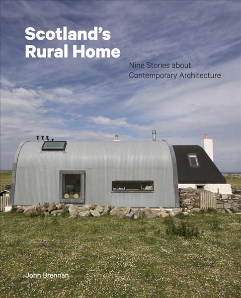Scotland's Rural Home By John Brennan 9781848224476 (Hardback)