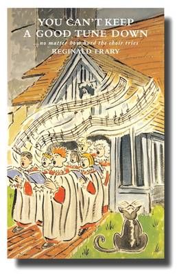 You Can't Keep a Good Tune Down By Reg Frary 9781848250840 (Paperback)