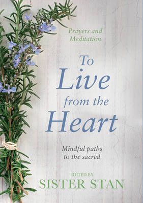 To Live From The Heart By Stanislaus Kennedy 9781848272279 (Hardback)