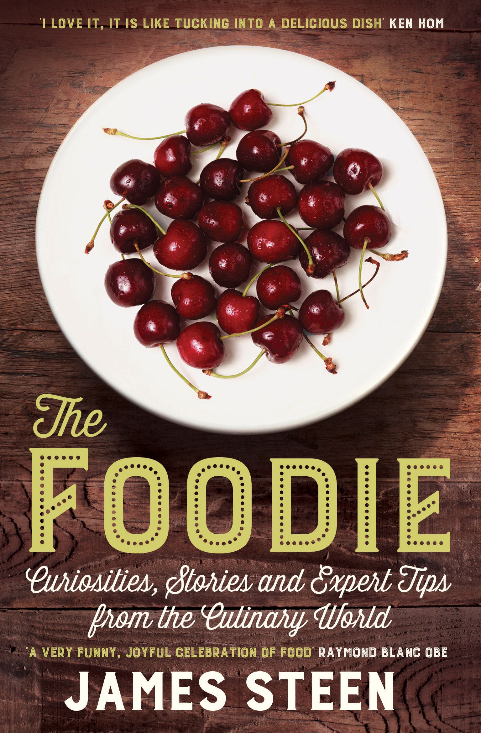 The Foodie By James Steen 9781848319882 (Paperback)