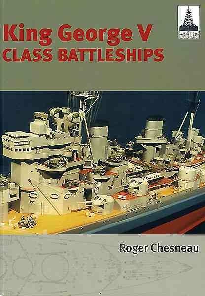 King George V Class Battleships By Roger Chesneau 9781848321144
