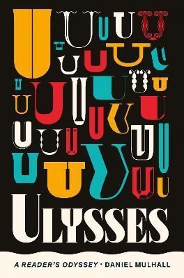 Ulysses By Daniel Mulhall 9781848408296 (Paperback)
