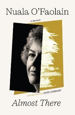 Almost There By Nuala O'Faolain 9781848408678 (Paperback)