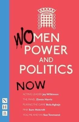 Women, Power and Politics, Now 9781848421172 (Paperback)