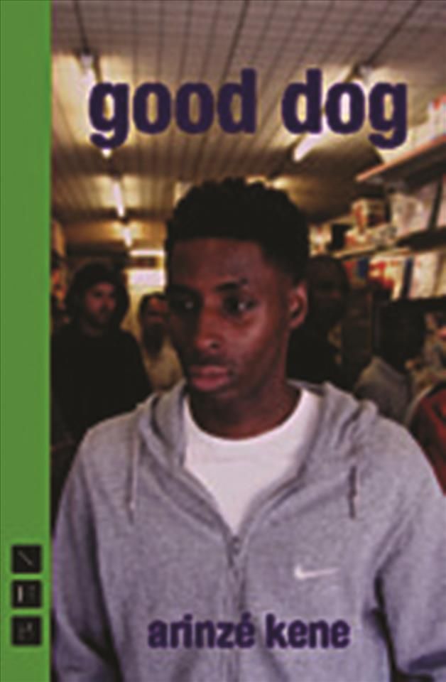 Good Dog By Arinze Kene 9781848426252 (Paperback)