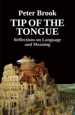 Tip of the Tongue By Peter Brook 9781848426726 (Paperback)