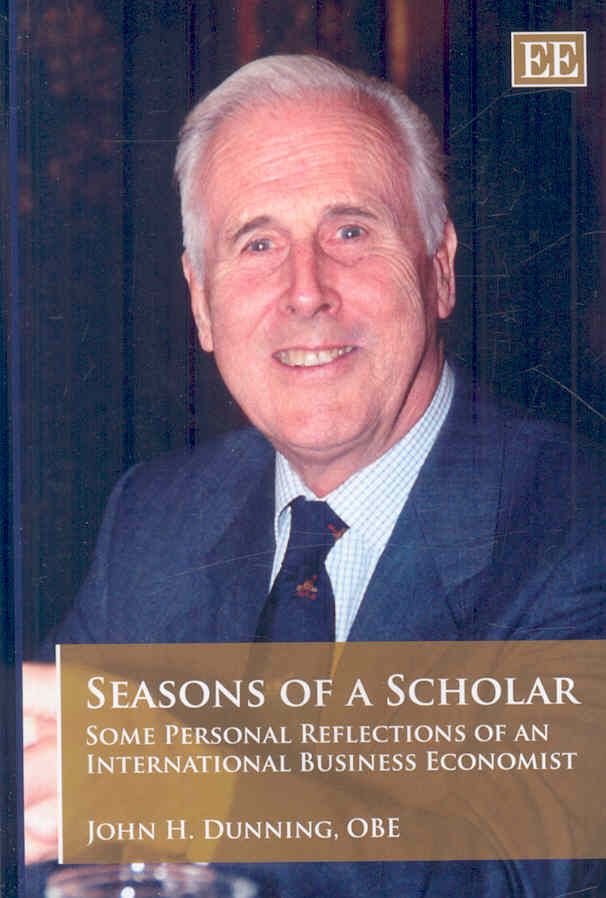 Seasons of a Scholar By John H. Dunning 9781848441880 (Paperback)