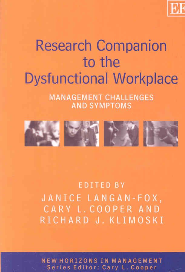 Research Companion to the Dysfunctional Workplace By Janice Langan-Fox