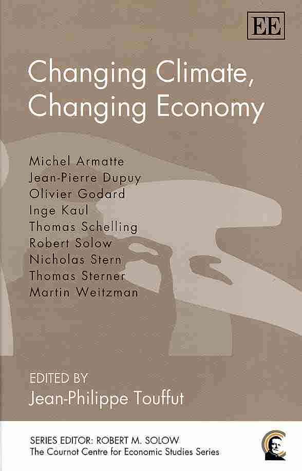 Changing Climate, Changing Economy By Jean-Philippe Touffut (Hardback)