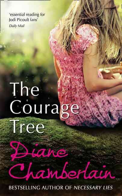 The Courage Tree By Diane Chamberlain 9781848452619 (Paperback)