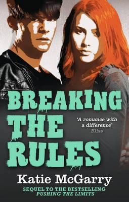 Breaking the Rules By Katie McGarry 9781848453579 (Paperback)
