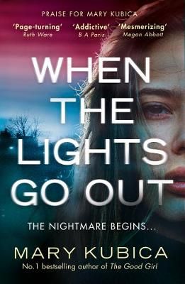 When the Lights Go Out By Mary Kubica 9781848456709 (Paperback)