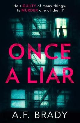 Once a Liar By A. F. Brady 9781848457348 (Paperback)