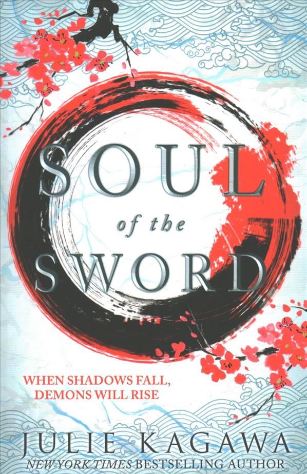 Soul of the Sword By Julie Kagawa 9781848457409 (Paperback)
