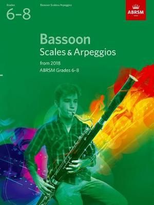 Bassoon Scales & Arpeggios, ABRSM Grades 6-8 By ABRSM (composer)