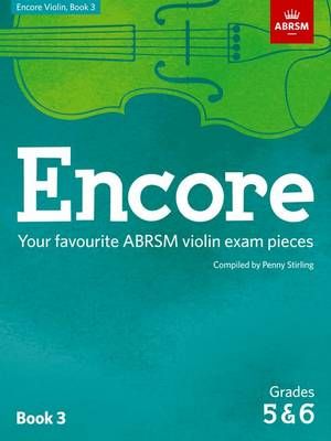 Encore Violin, Book 3, Grades 5 & 6 By Penny Stirling 9781848499379