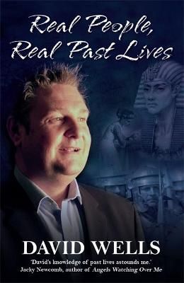 Real People, Real Past Lives By Wells, David 9781848500228 (Paperback)