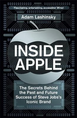 Inside Apple By Adam Lashinsky 9781848547247 (Paperback)