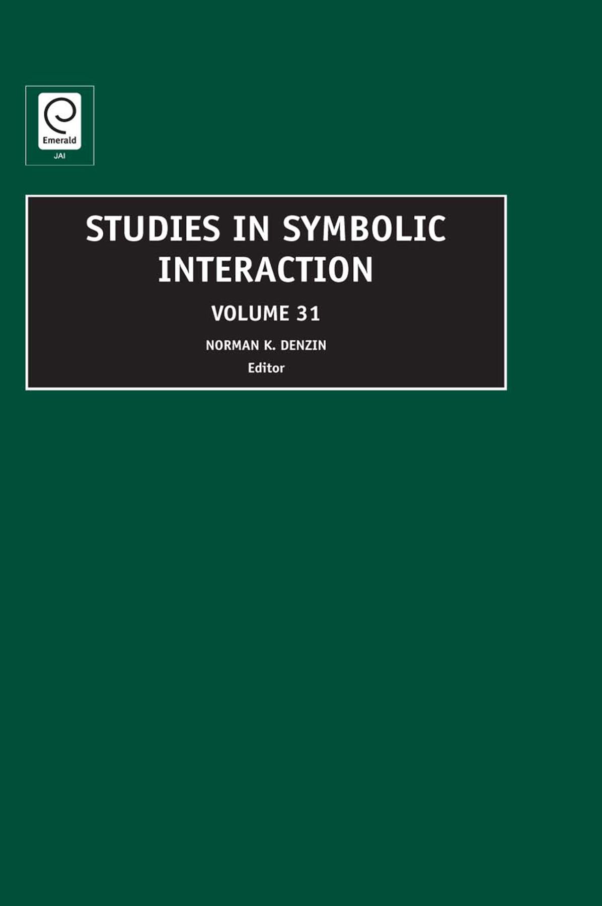 Studies in Symbolic Interaction By Norman K. Denzin 9781848551244