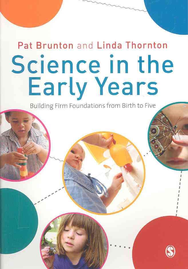 Science in the Early Years By Pat Brunton, Linda Thornton (Paperback)