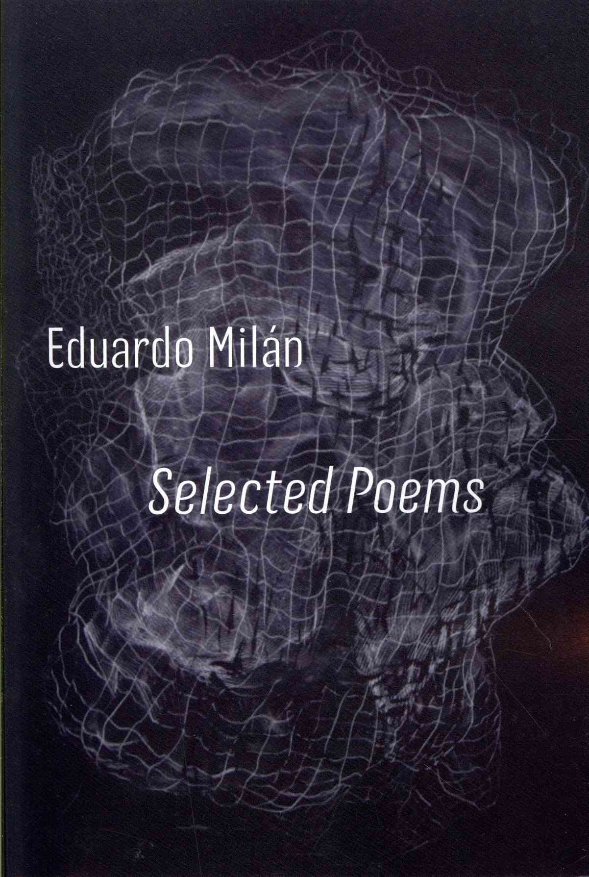 Selected Poems By Milan, Eduardo 9781848612006 (Paperback)
