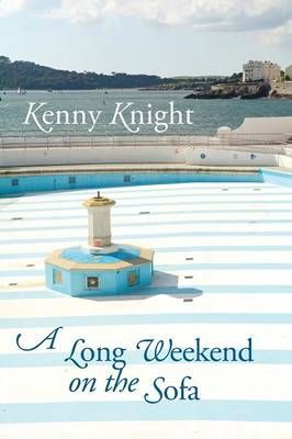 A Long Weekend on the Sofa By Kenny Knight 9781848615014 (Paperback)