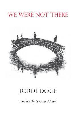 We Were Not There By Jordi Doce 9781848616813 (Paperback)
