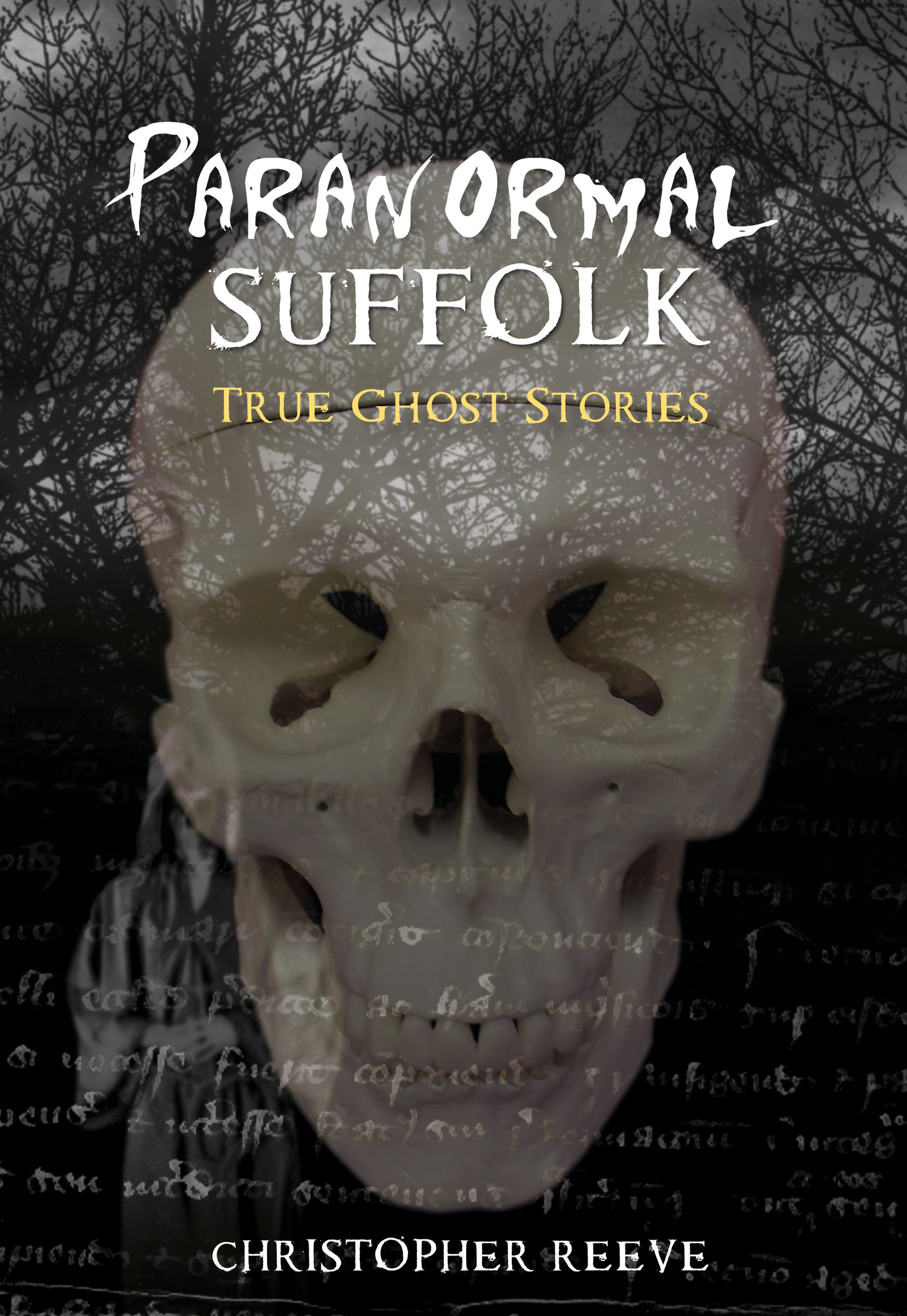 Paranormal Suffolk By Christopher Reeve 9781848683754 (Paperback)