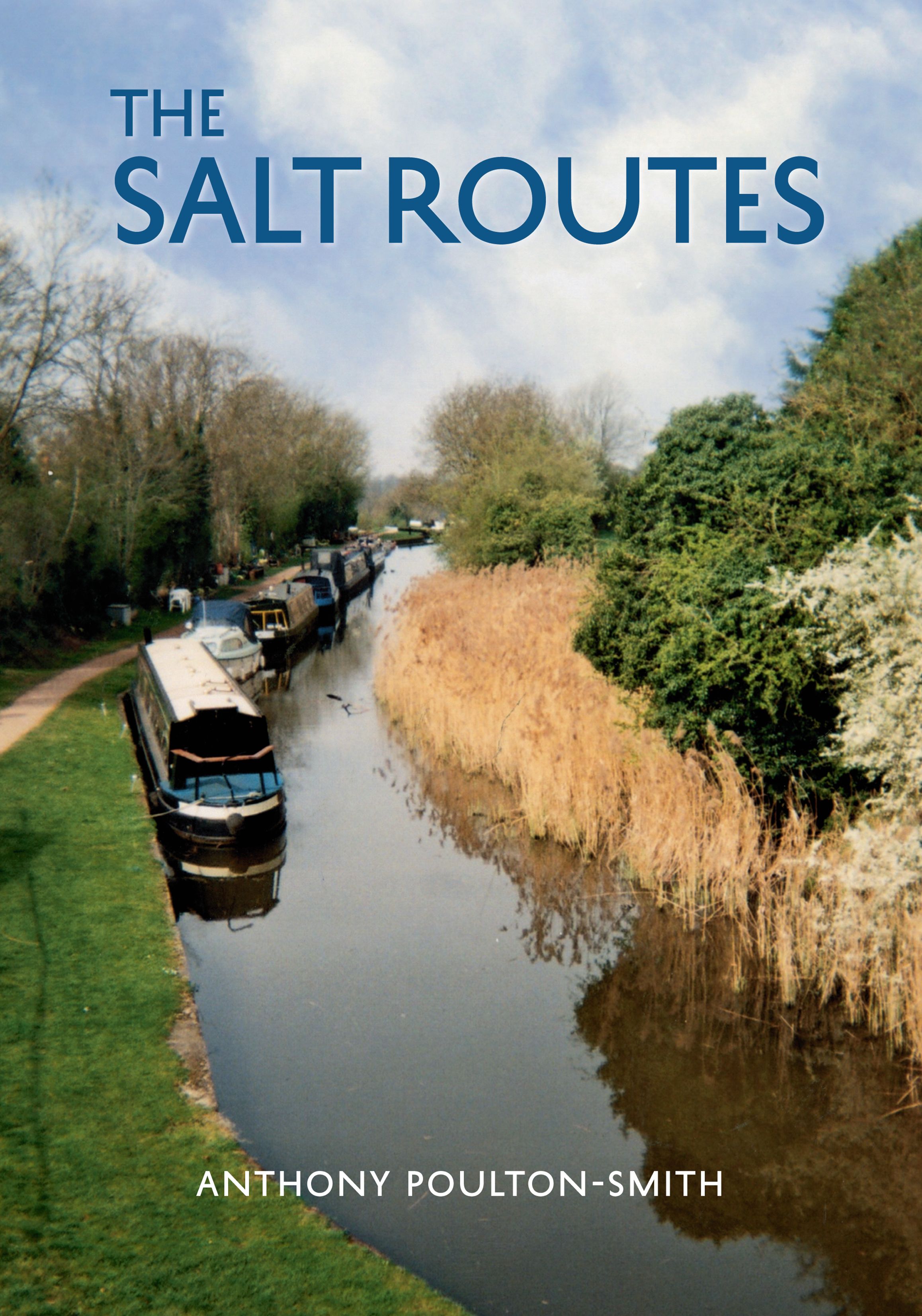 The Salt Routes By Anthony Poulton-Smith 9781848684768 (Paperback)